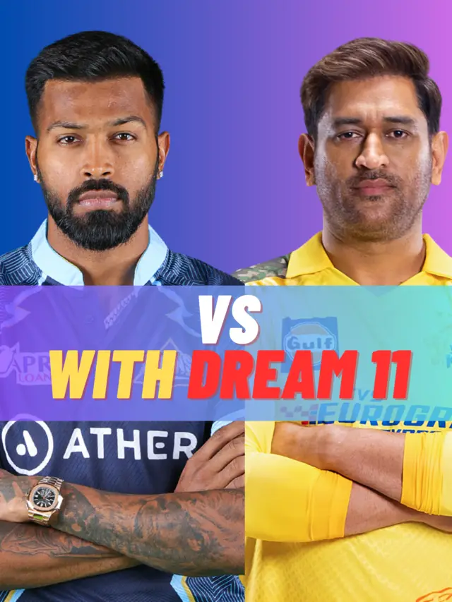 CSK vs GT Dream11 Prediction: Final of IPL 2023 Playing 11, Pitch Report and Fantasy Cricket Tips for CSK vs GT Dream11 Team